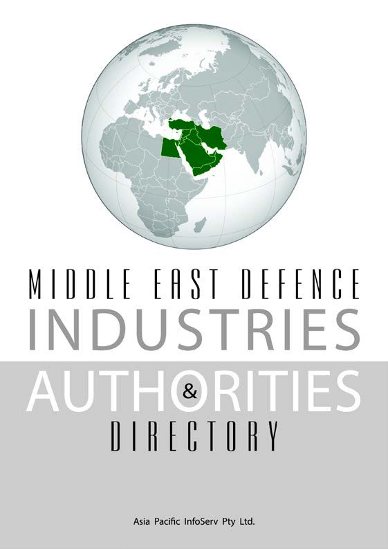 Middle East  Defence Industries & Authorities Directory